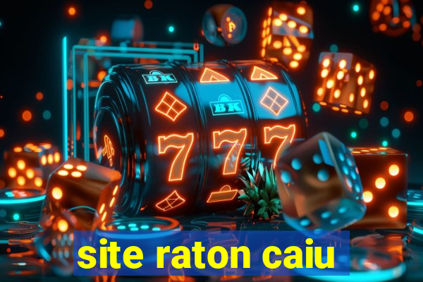 site raton caiu